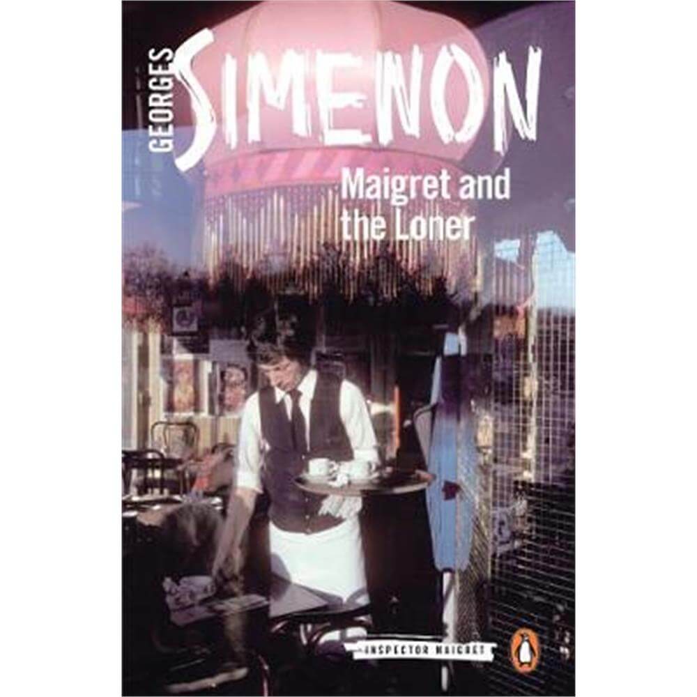 Maigret and the Loner (Paperback) - Georges Simenon